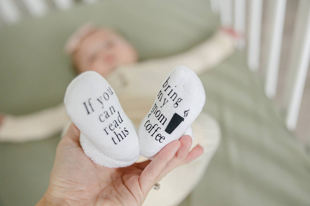 If you can read this Bring My Mom a Coffee® Baby Socks