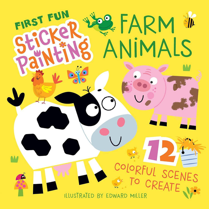 First Fun Sticker Painting: Farm Animals-12 Colorful Scenes