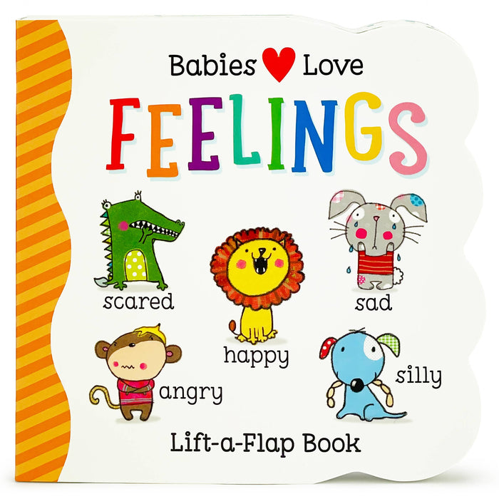 Babies Love Feelings Lift-a-Flap Board Book