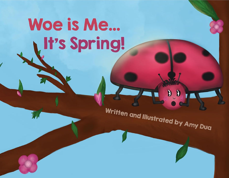 Woe is Me... It's Spring! Paperback