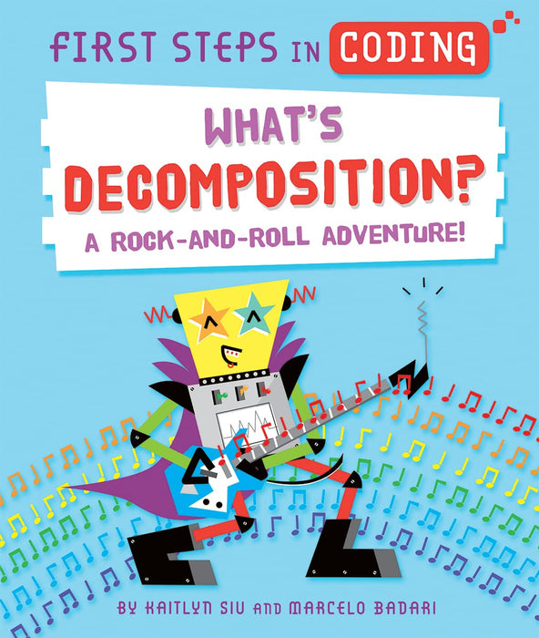 What's Decomposition? A Rock and Roll Adventure! Paperback Book