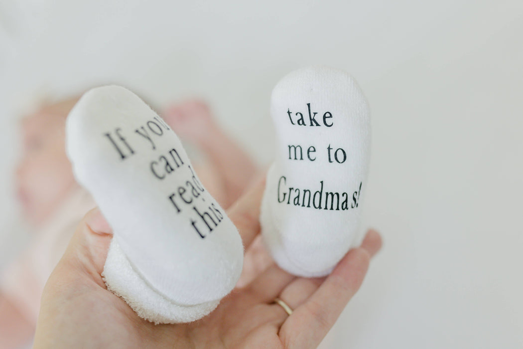 If you can Read this Take Me to Grandma’s! Baby Socks
