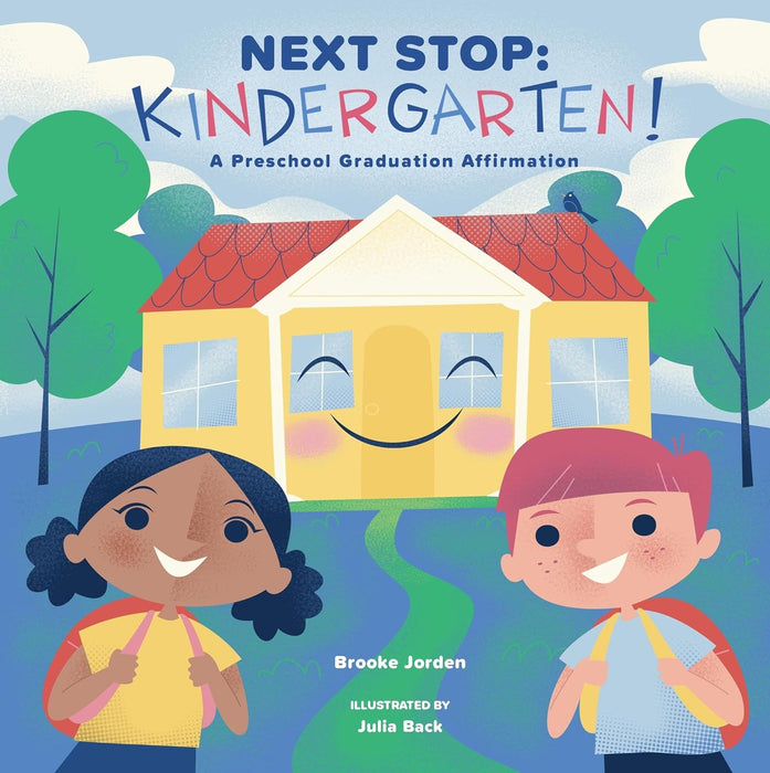 Next Stop: Kindergarten!: A Preschool Graduation Affirmation Board Book