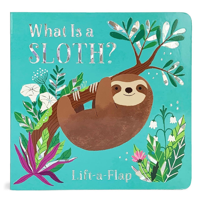 What is a Sloth? Lift a Flap Book