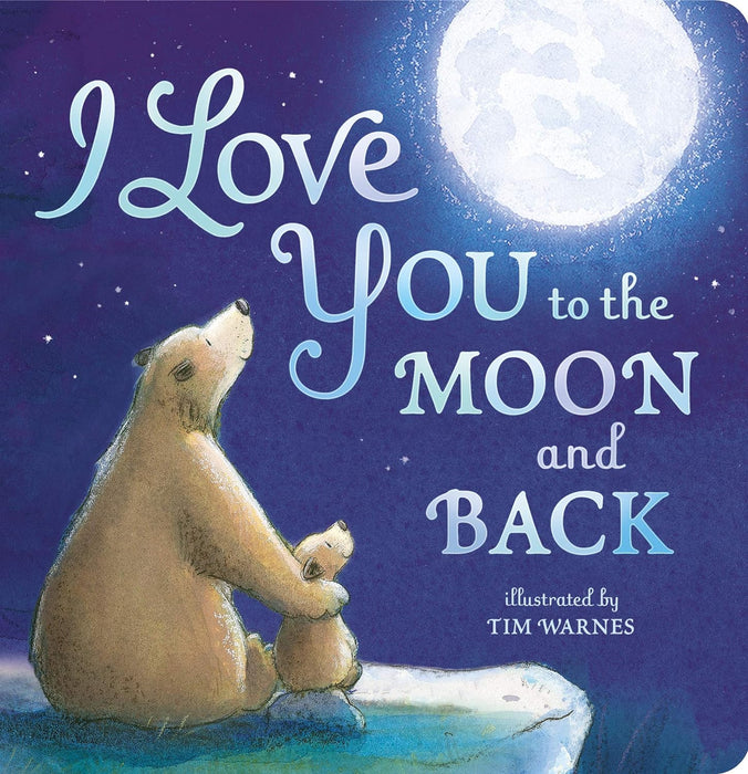 I Love You To The Moon & Back Board book