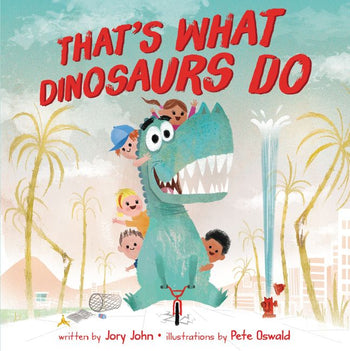 That's What Dinosaurs Do Book