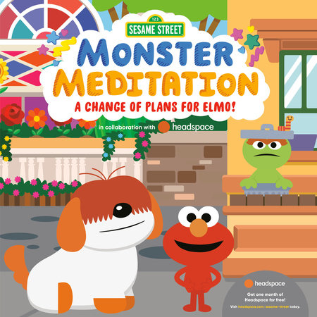 A Change of Plans for Elmo! Monster Meditation
