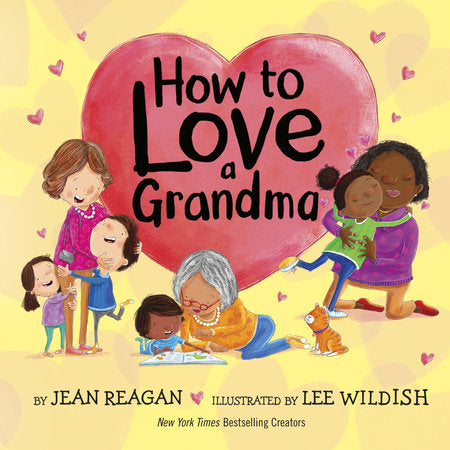 How To Love A Grandma Hardcover