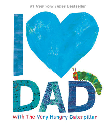 I Love Dad: The Very Hungry Caterpillar