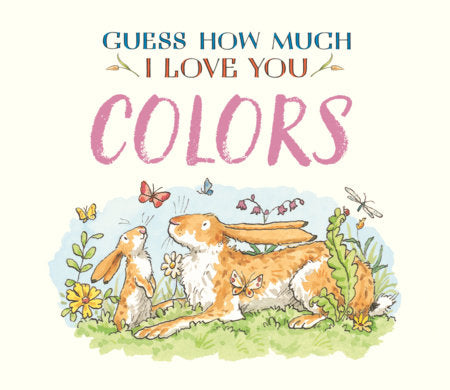Guess How Much I Love You- Colors