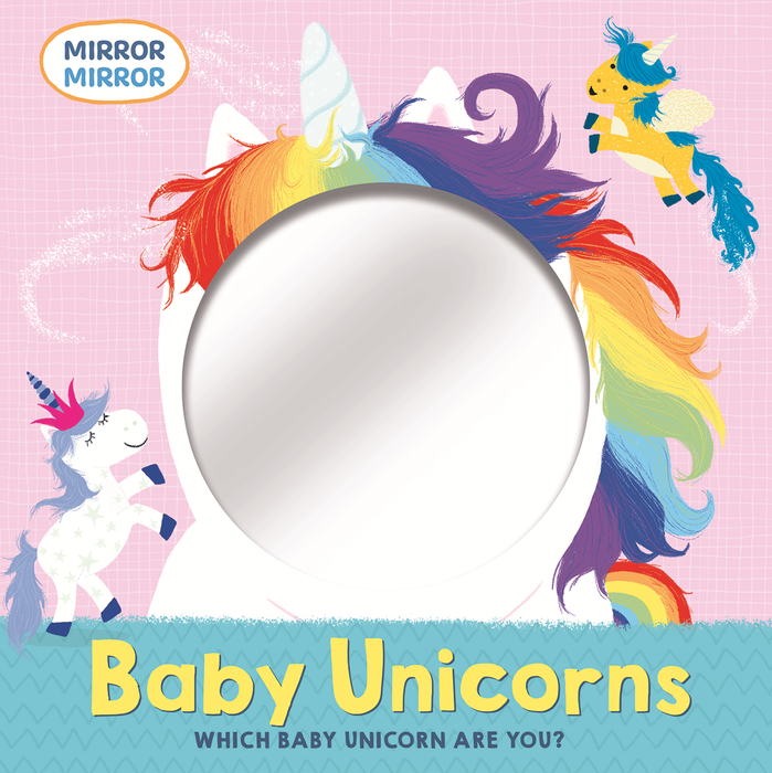 Mirror, Mirror: Baby Unicorns