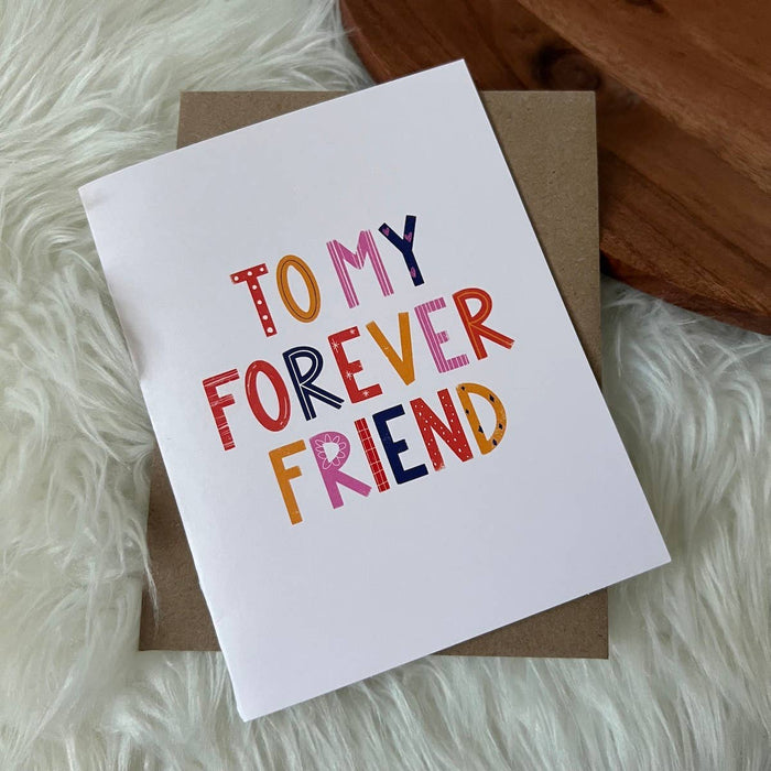 "To My Forever Friend" Card