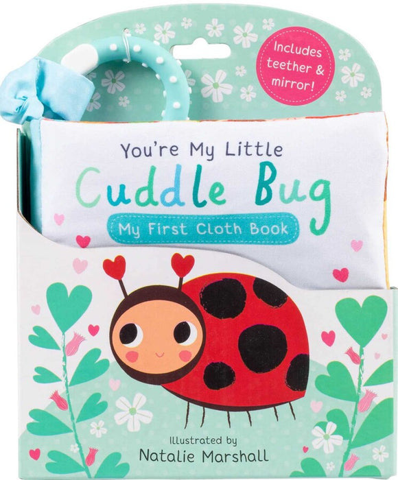 You're My Little Cuddle Bug My First Cloth Book