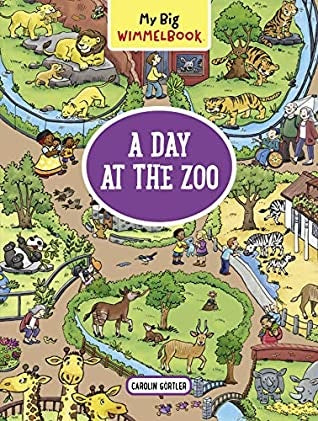 My Big Wimmelbooks- A Day at the Zoo