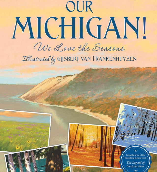 Our Michigan! We Love the Seasons, a picture book