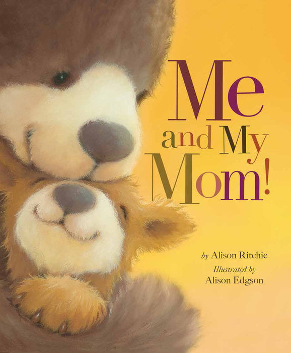 Me and My Mom! Board Book