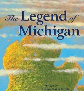 The Legend of Michigan, a picture book