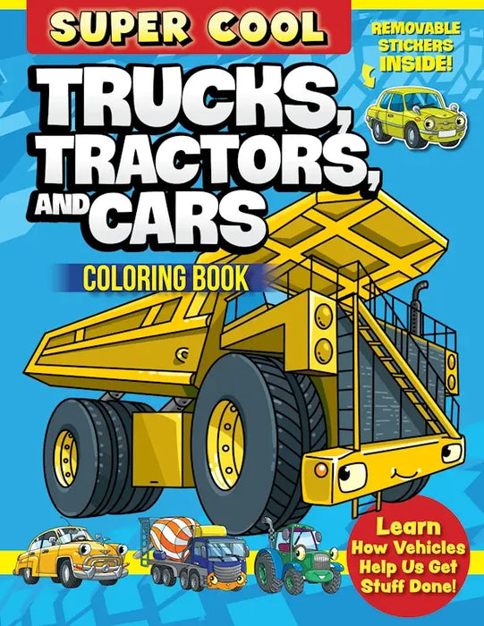Coloring Book - Super Cool Trucks, Tractors, and Cars